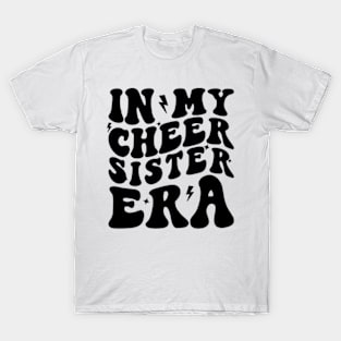 In My Cheer Sister Era Cheerleader Sports T-Shirt